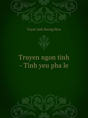 Truyen ngon tinh--Tinh yeu pha le - ebook